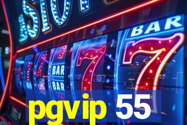 pgvip 55